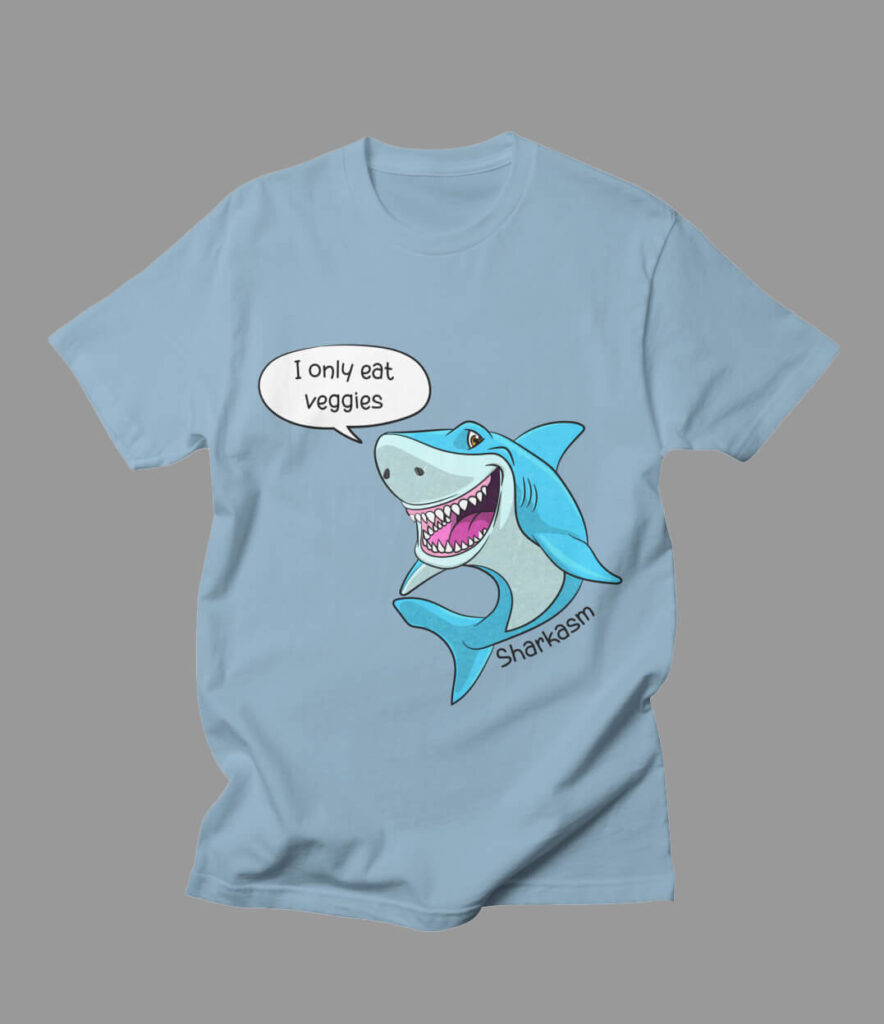 Cartoon image of a shark saying "I only eat veggies" with the caption "sharkasm" at the bottom of the image.