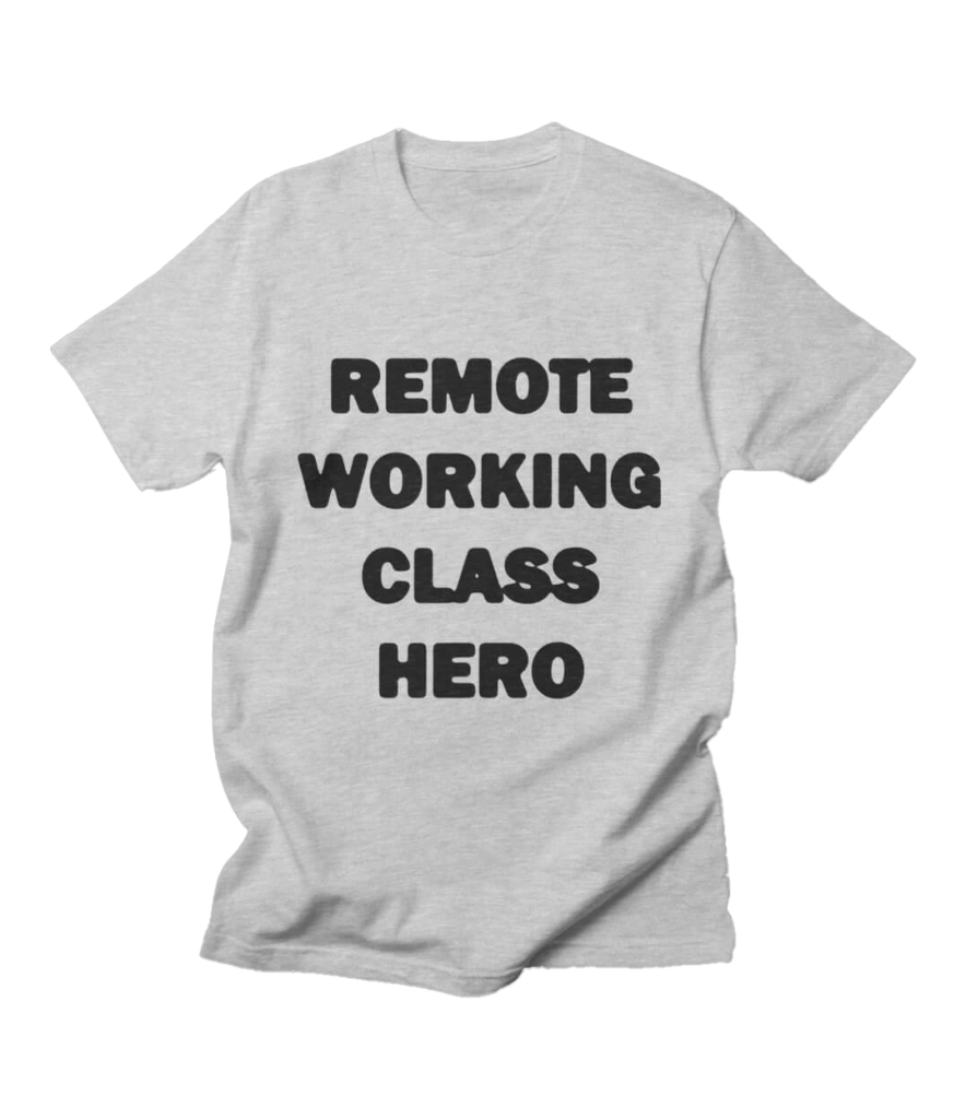 The words "Remote Working Class Hero" in bold letters