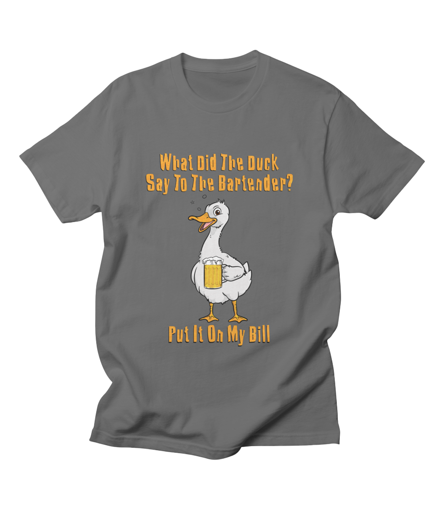 An illustration of a duck holding a mug of beer. The words "What did the duck say to the bartender? Put it on my bill" are written above and below the illustration.