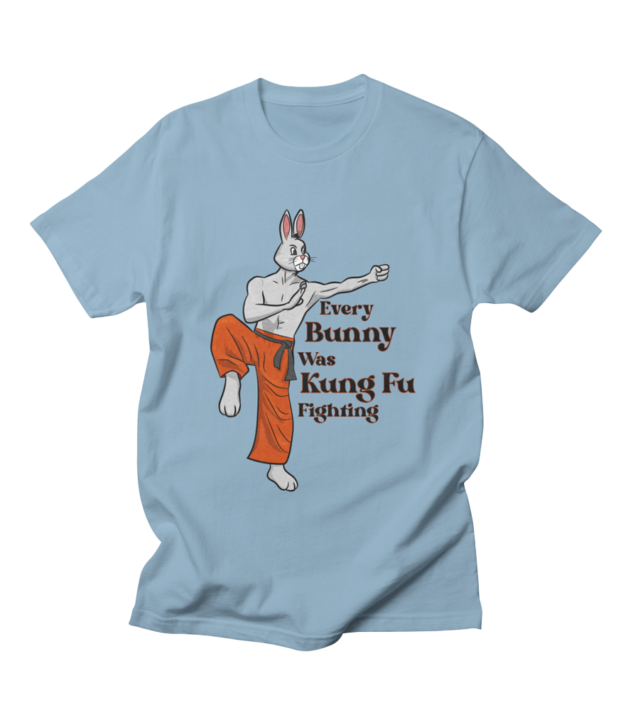 A humanoid bunny in a kung fu pose. The words "Every Bunny Was Kung Fu Fighting" next to it.